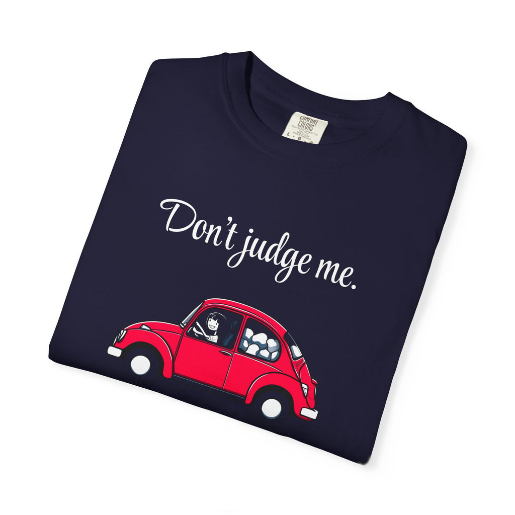 Don't judge me. | skiptherock tee