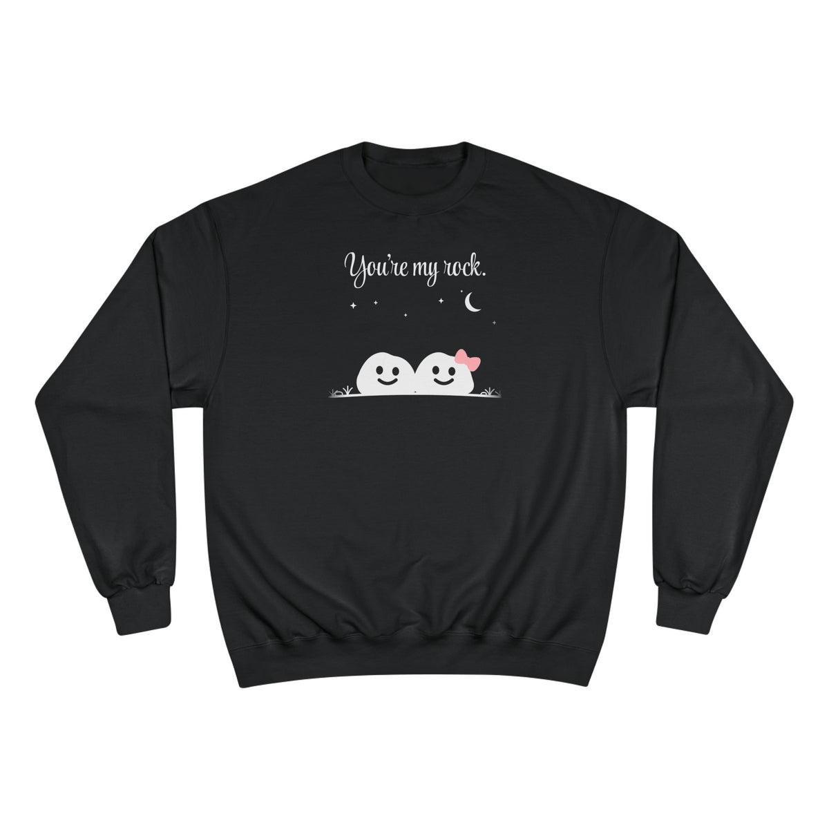 You're my rock. | skiptherock crewneck