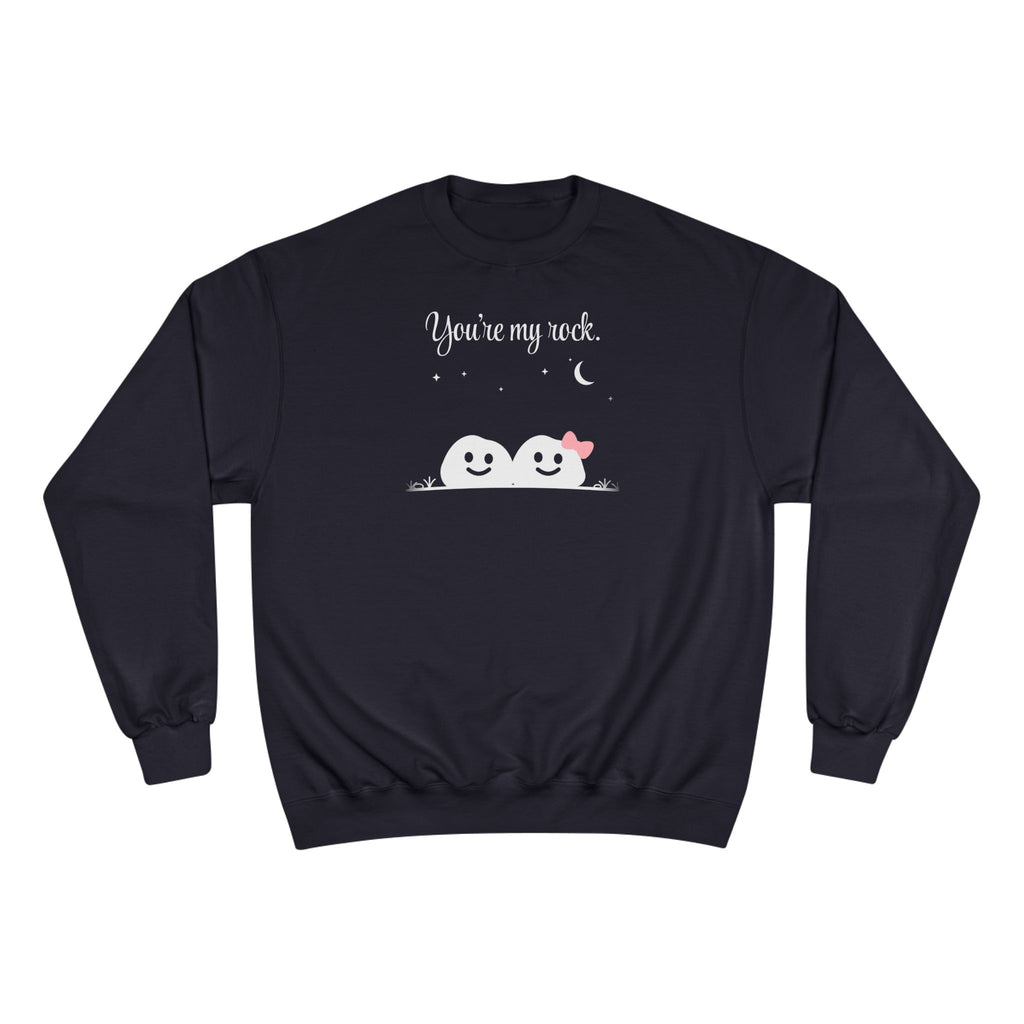 You're my rock. | skiptherock crewneck