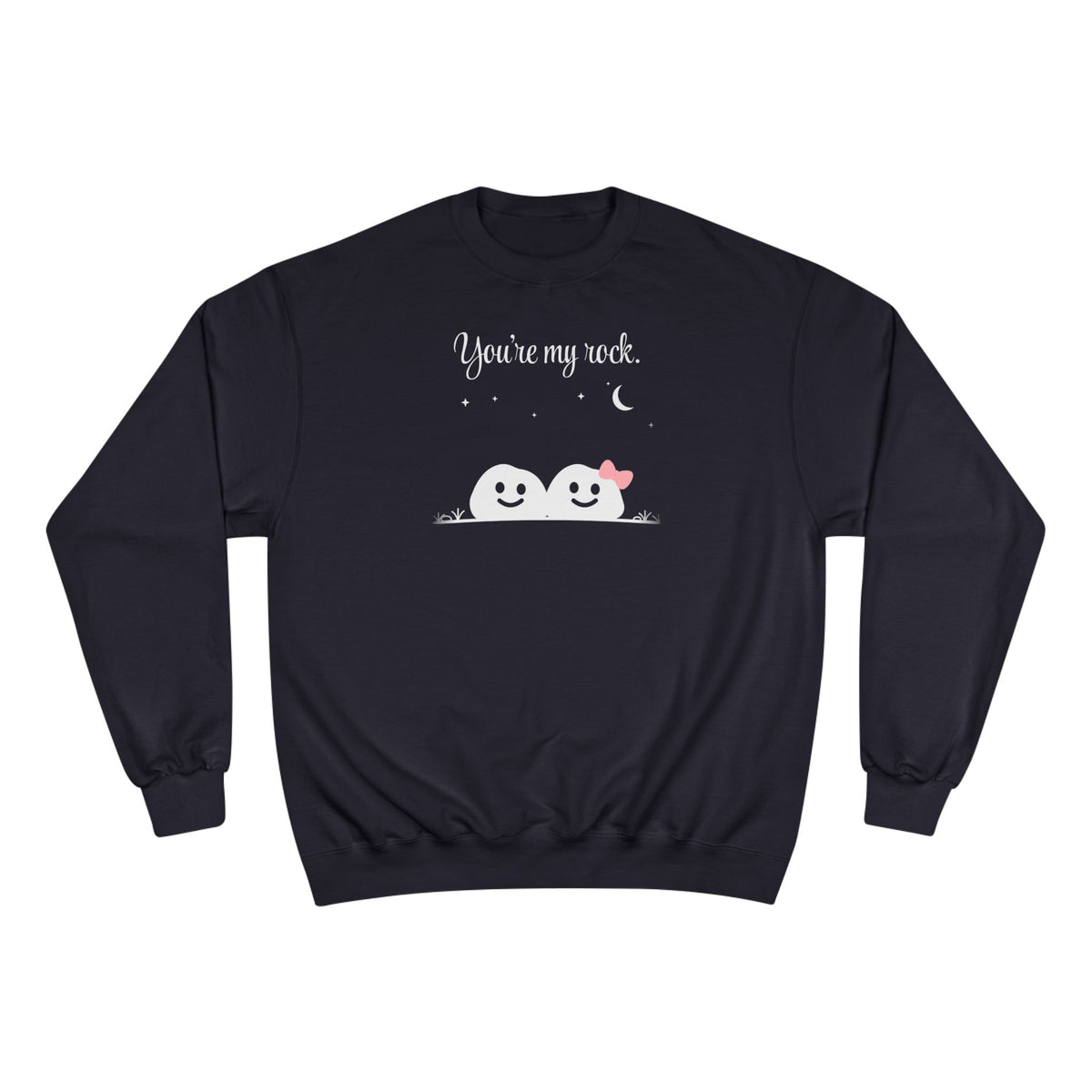 You're my rock. | skiptherock crewneck