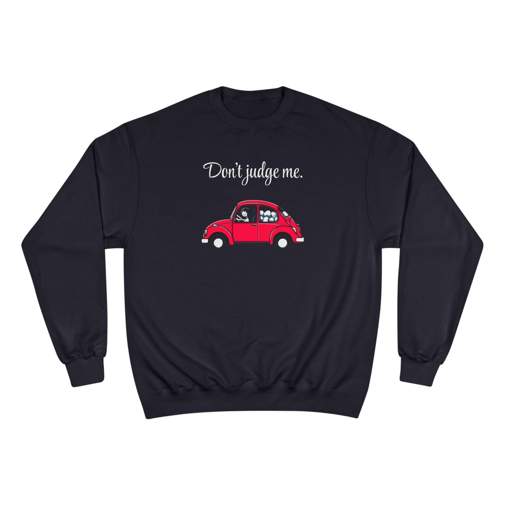 Don't judge me. | skiptherock crewneck