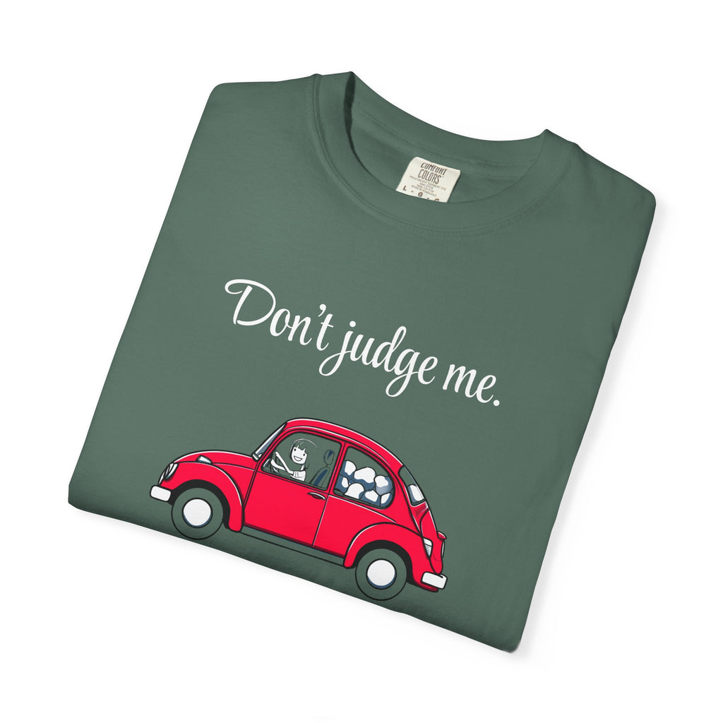 Don't judge me. | skiptherock tee